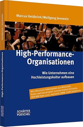 High-Performance-Organisationen: Wie Unternehmen eine Hochleistungskultur aufbauen book cover