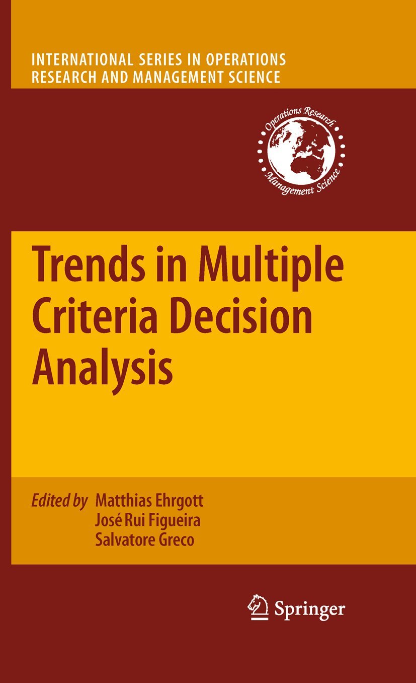 Trends in Multiple Criteria Decision Analysis (International Series in Operations Research & Management Science, 142)