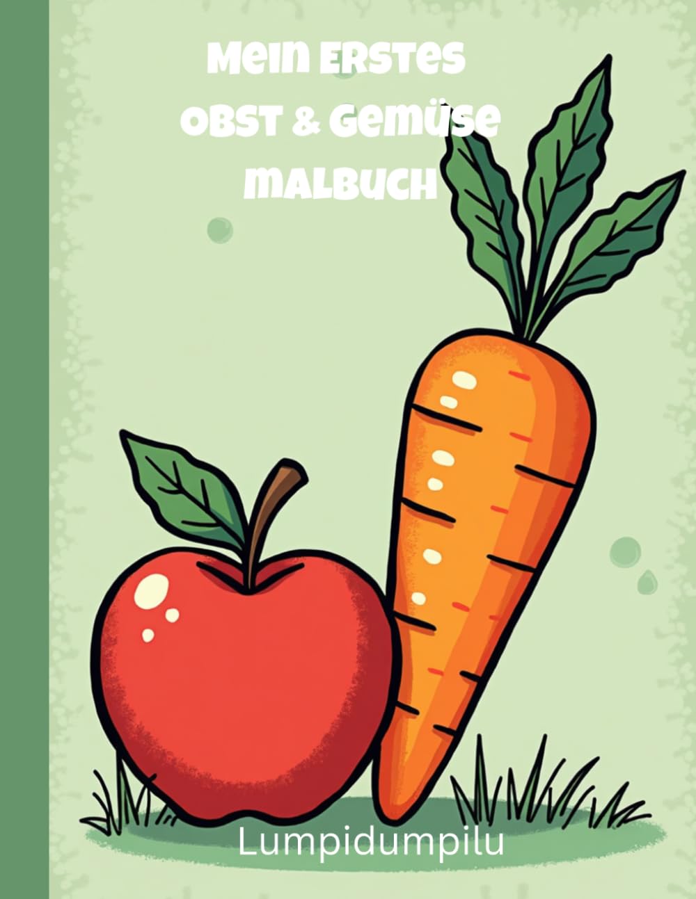 Mein erstes Obst & Gemüse Malbuch