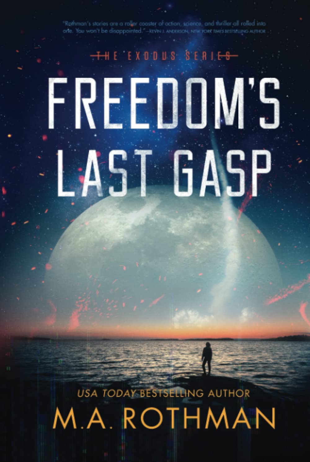 Freedom's Last Gasp: A Hard Science Fiction Thriller (The Exodus Series)