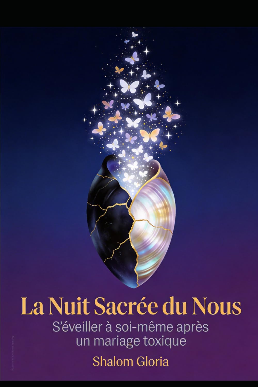La Nuit Sacrée du « Nous »: S'éveiller à soi-même après un mariage toxique