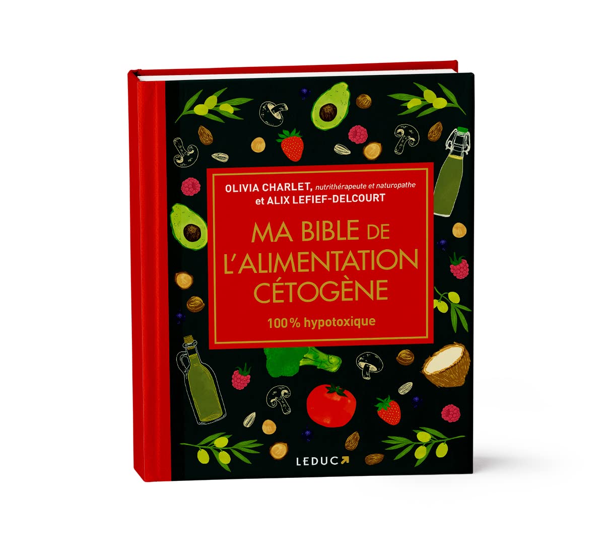 Ma bible de l'alimentation cétogène - édition de luxe: Édition de luxe