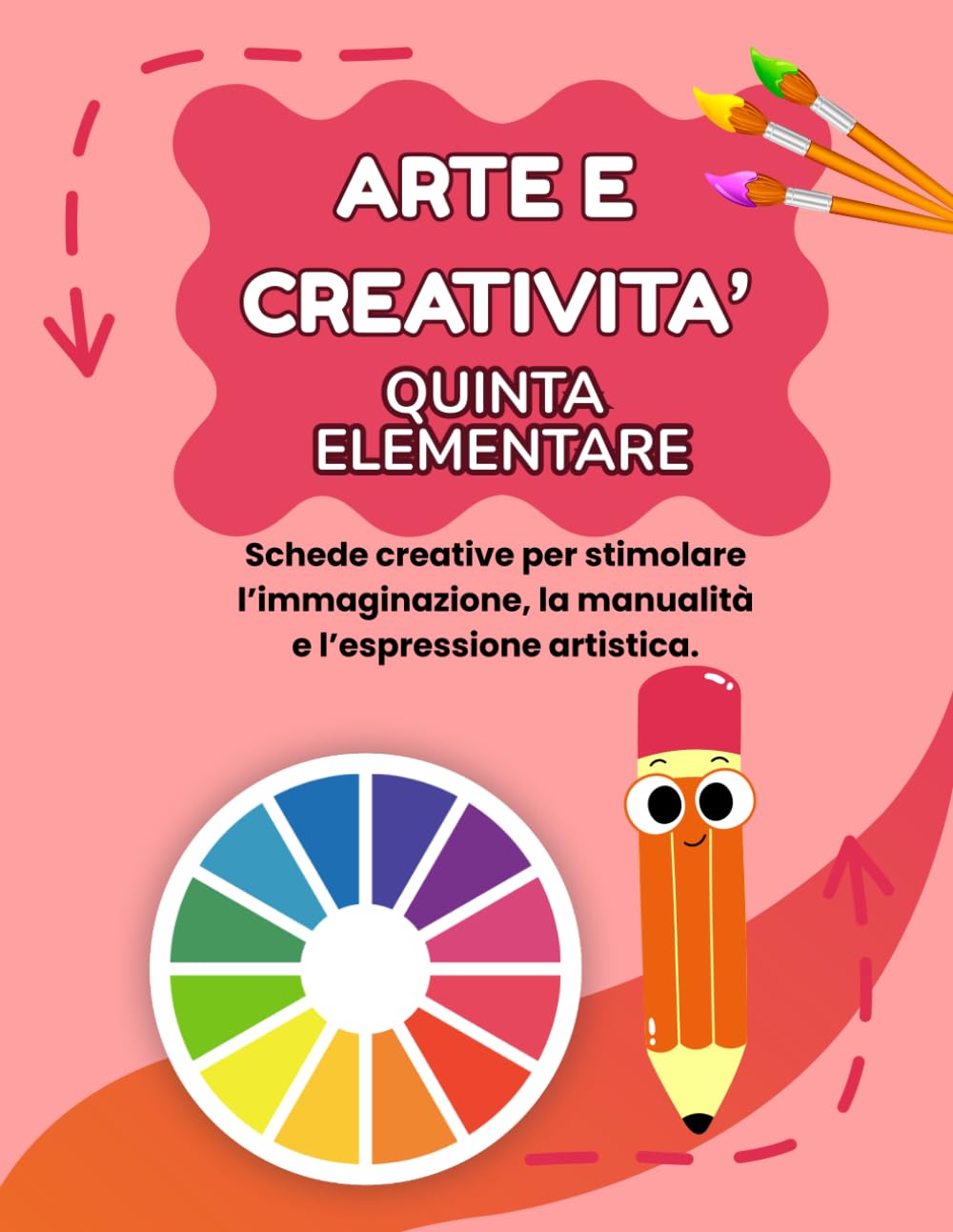 ARTE E CREATIVITA' QUINTA ELEMENTARE: PERCORSO ESPLORATORE (BASE), CON 70 SCHEDE OPERATIVE + 70 SCHEDE SPIEGAZIONE (LIBRI CREATIVI OPERATIVI PER LA QUINTA ELEMENTARE)