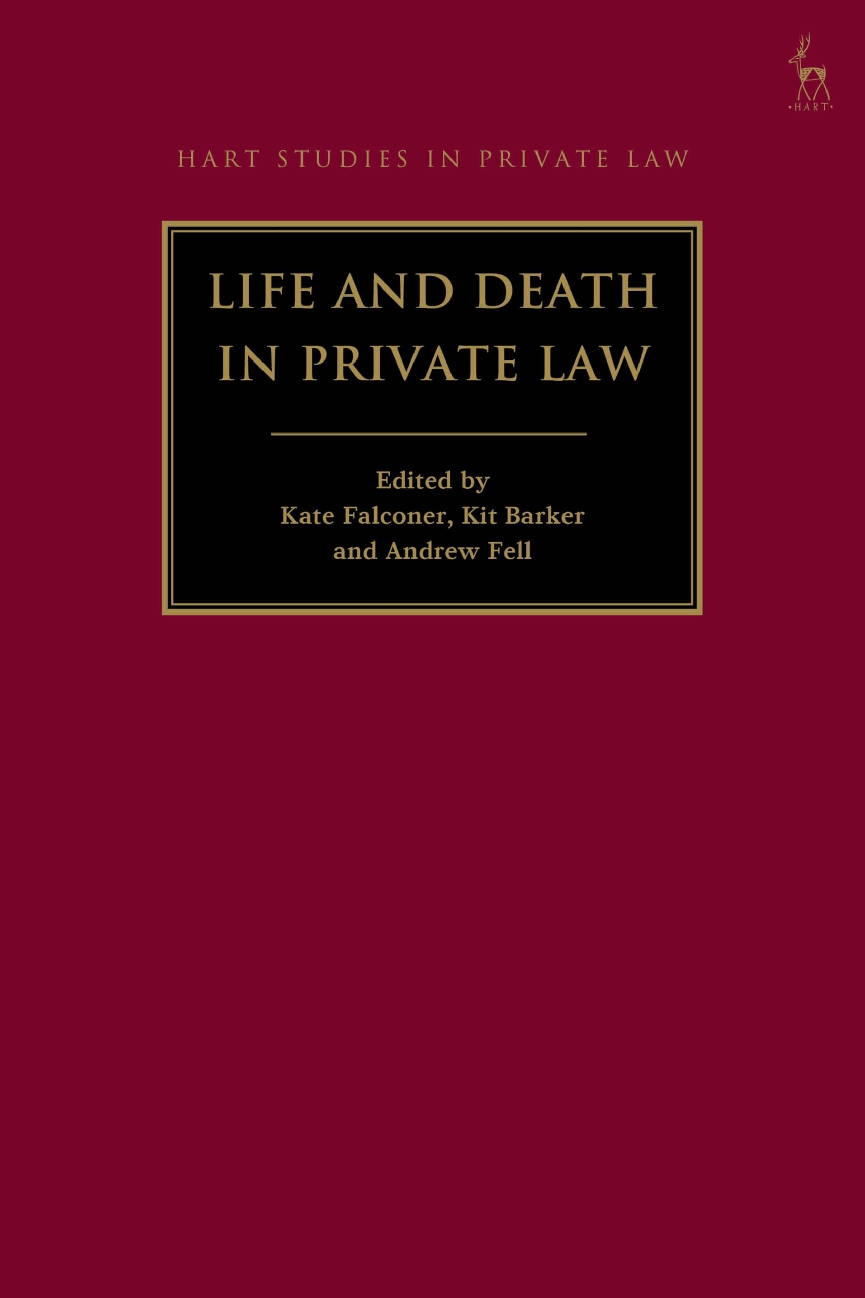 Life and Death in Private Law (Hart Studies in Private Law)