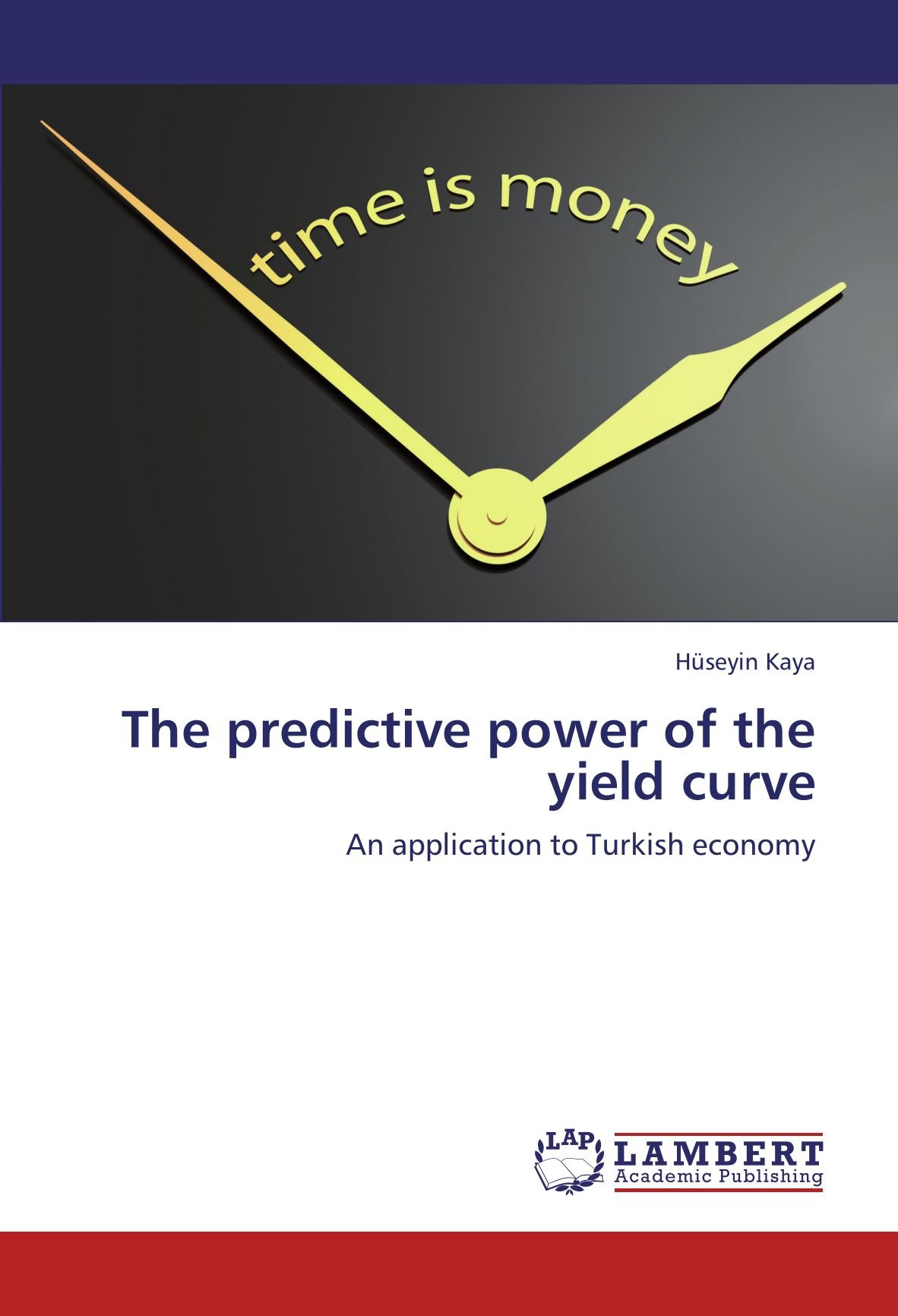 The Predictive Power of the Yield Curve