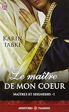 Download Maîtres et seigneurs, Tome 1 : Le maître de mon coeur PDF
