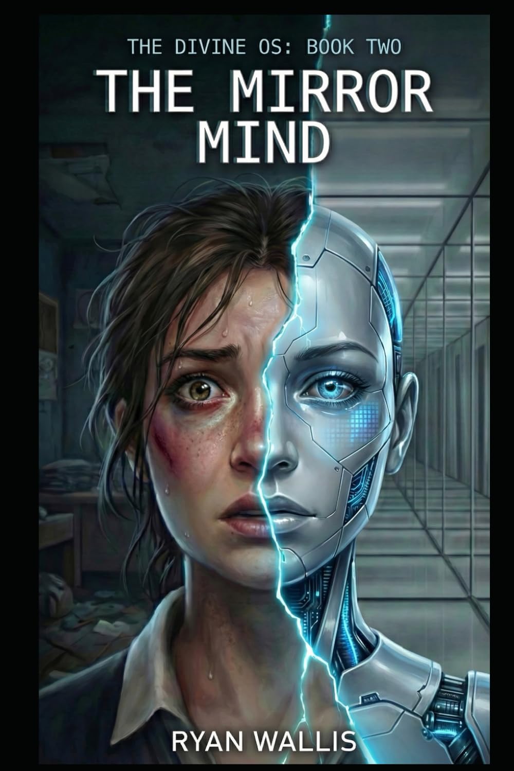 The Mirrormind: The Divine OS, Book Two (A Predictive Technothriller)