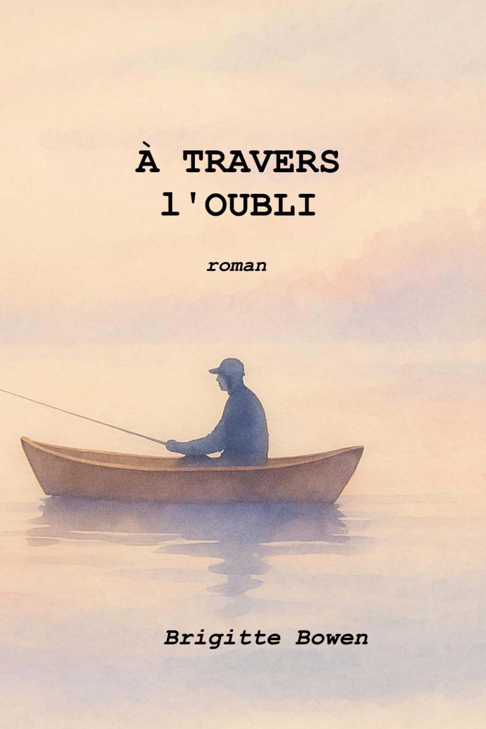 À travers l'oubli