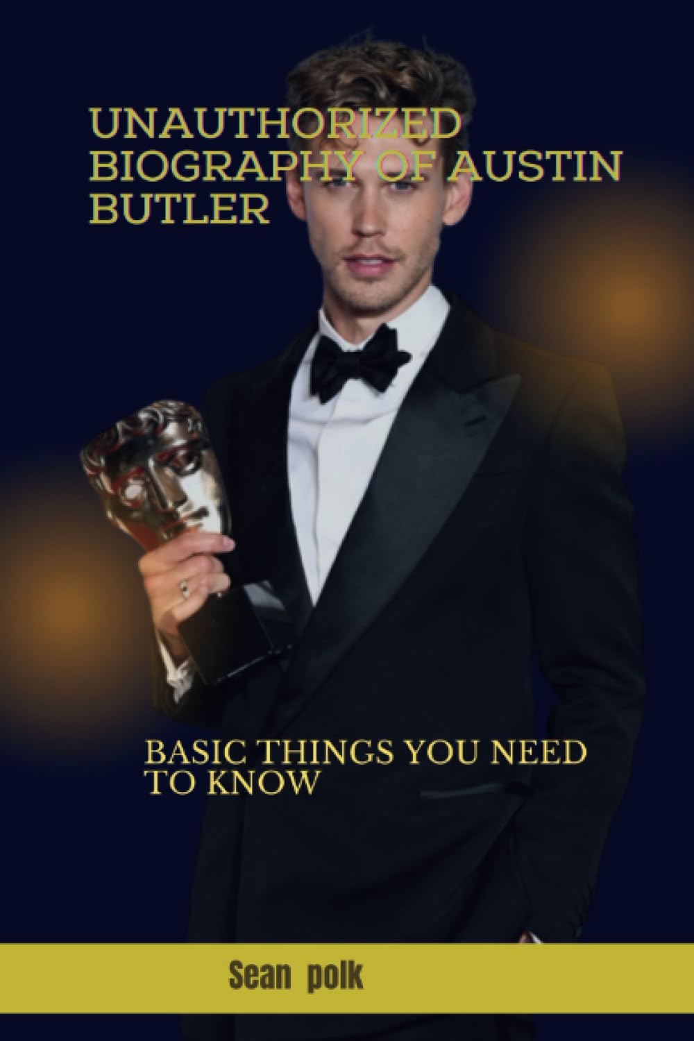 Unauthorized biography of Austin Butler: Basic things you need to know