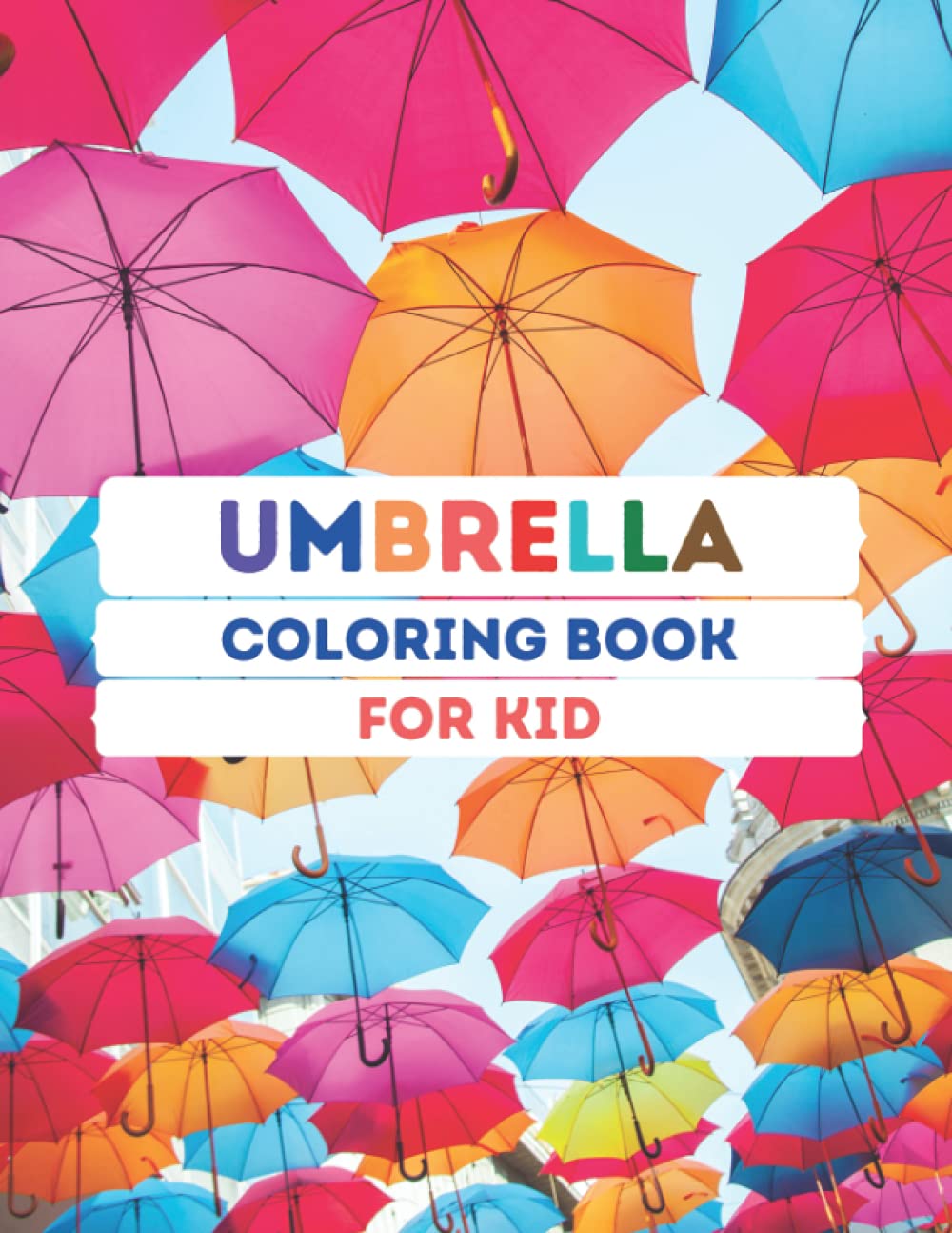 Umbrella Coloring Book for Kids: Umbrella Coloring Book for Kids with Fun, Easy, and Relaxing