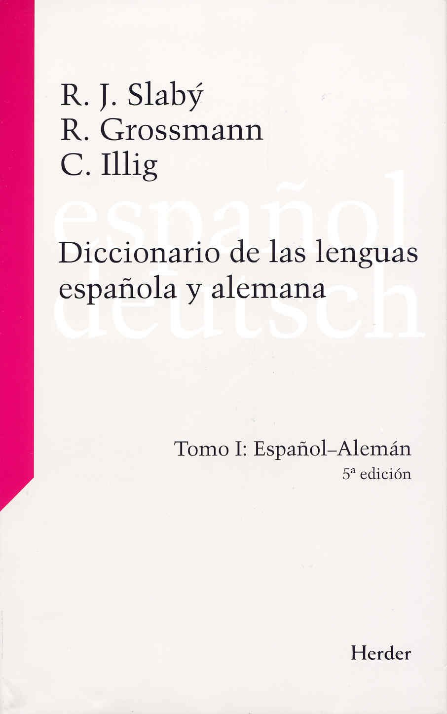 Diccionario de las lenguas española y alemana: Tomo I: Español-Alemán (5ª edición) (Diccionarios Herder)