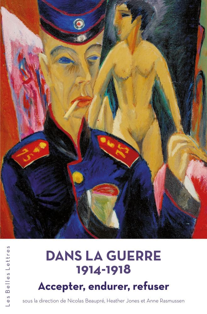 Dans la guerre 1914-1918: Accepter, endurer, refuser