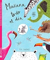 Mañana todo el día (Spanish Edition) 8494564722 Book Cover