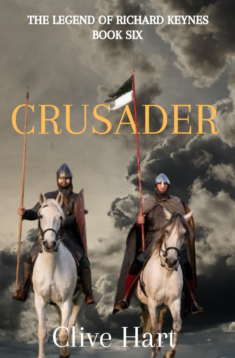 Crusader: Book Six in The Legend of Richard Keynes Series