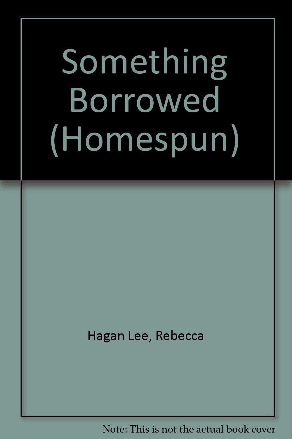 Buy Something Borrowed (Homespun) — BookShops.in