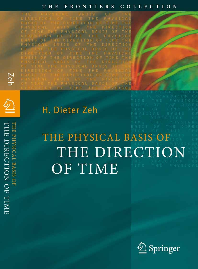 The Physical Basis of The Direction of Time (The Frontiers Collection) (English Edition)