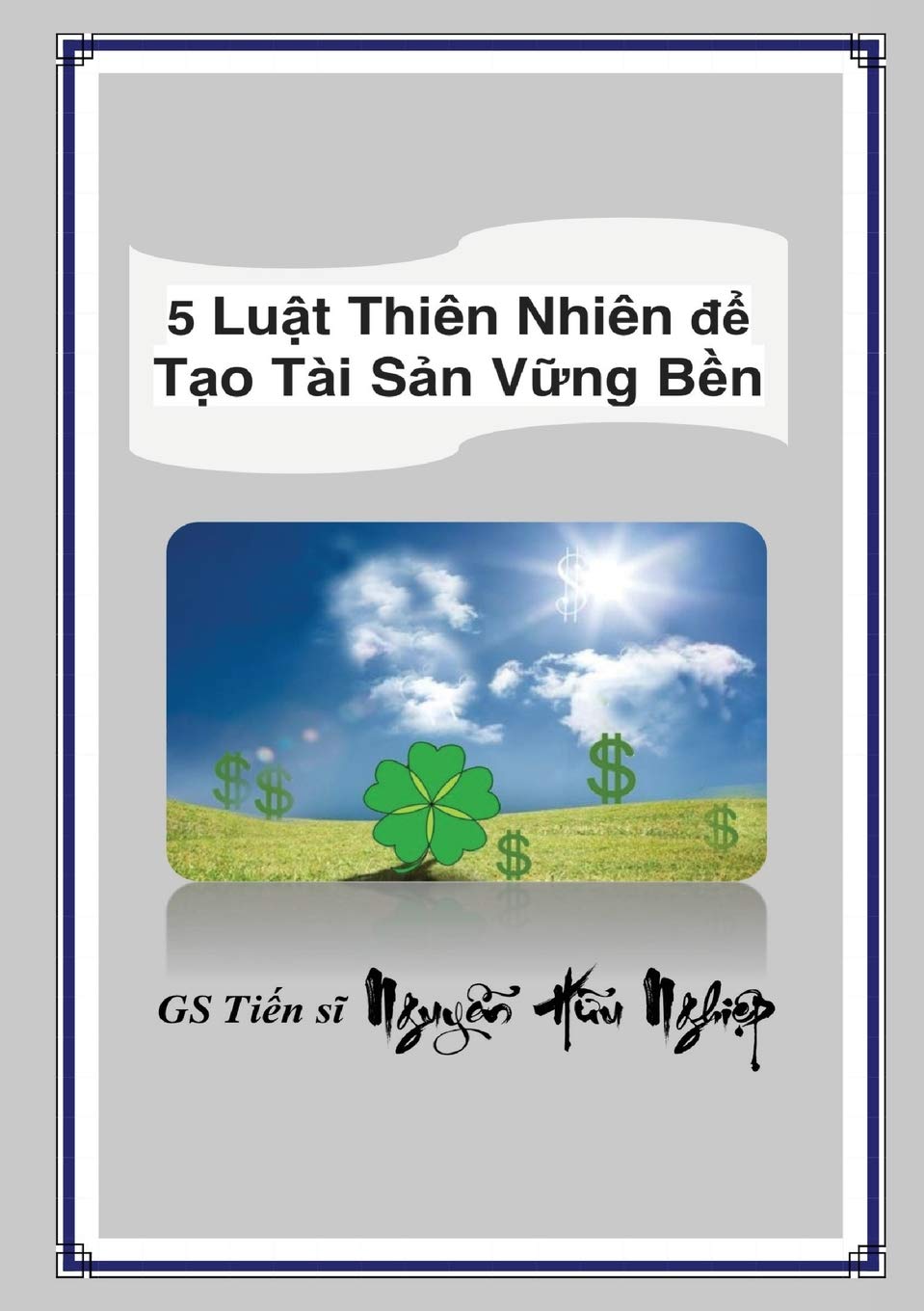 5 Luật Thiên Nhiên để Tạo Tài Sản Vững Bền