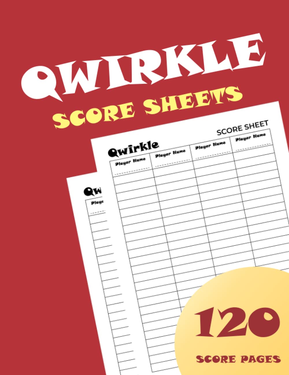 Qwirkle Score Book: Qwirkle Game Record Keeper Book |Qwirkle Score Pads Perfect For Scorekeeping With Size 8.5 X 11 Inch(Qwirkle Score Sheets): Qwirkle Score Pads Perfect For Scorekeeping