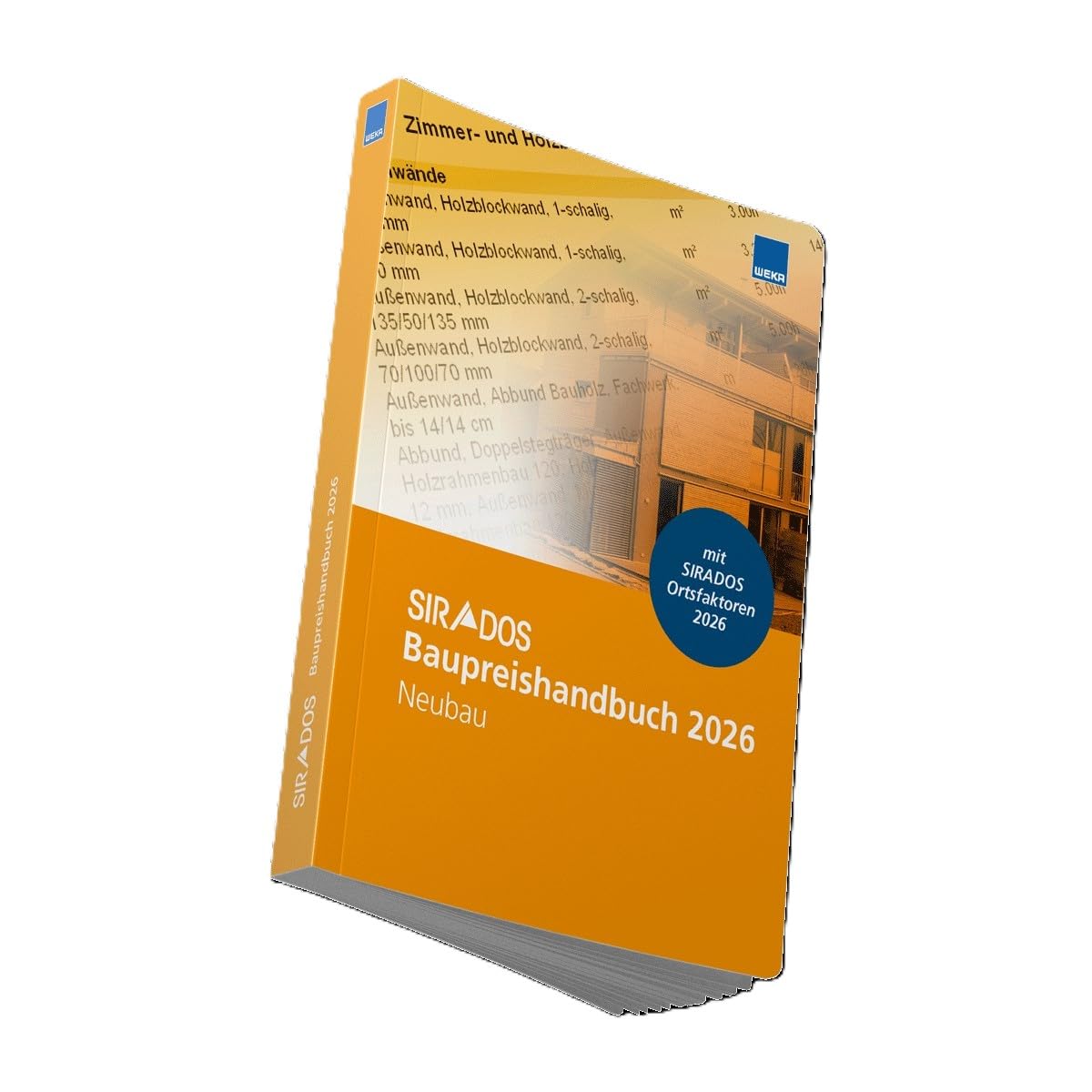SIRADOS Baupreishandbuch 2026 – Neubau: Sicherheit und Kompetenz durch aktuelle marktrecherchierte Baupreise zum "Überall hin mitnehmen"!