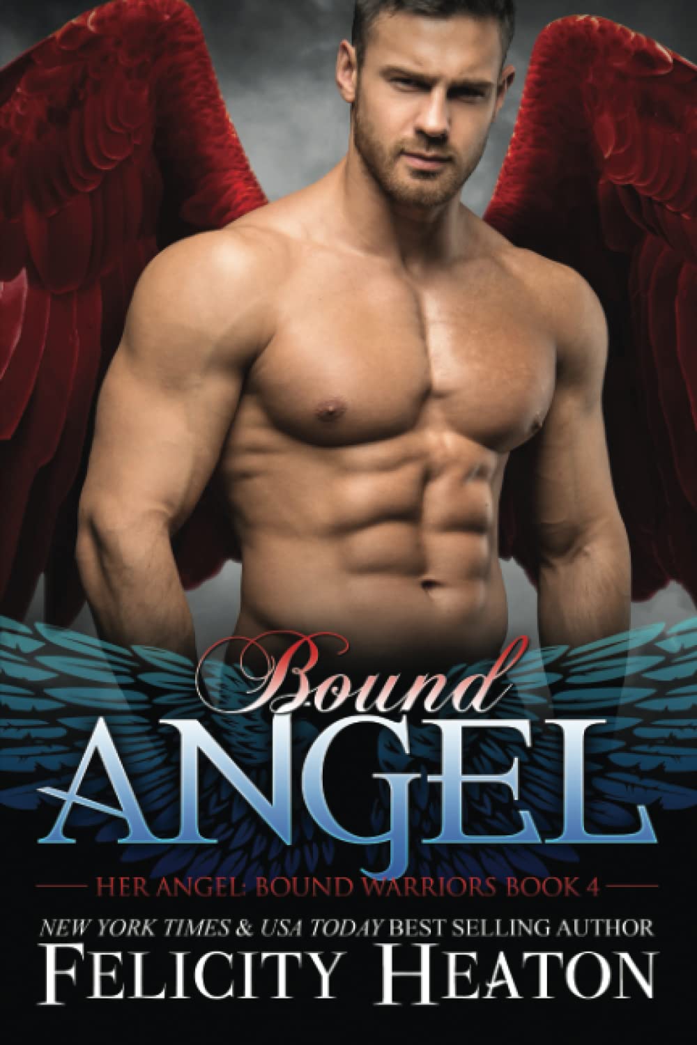 Bound Angel: 4 (Her Angel: Bound Warriors)
