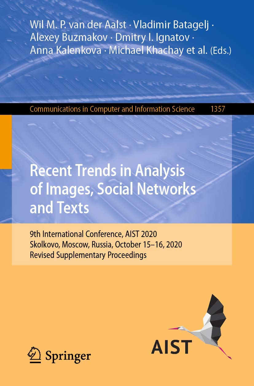 Recent Trends in Analysis of Images, Social Networks and Texts: 9th International Conference, AIST 2020, Skolkovo, Moscow, Russia, October 15–16, 2020