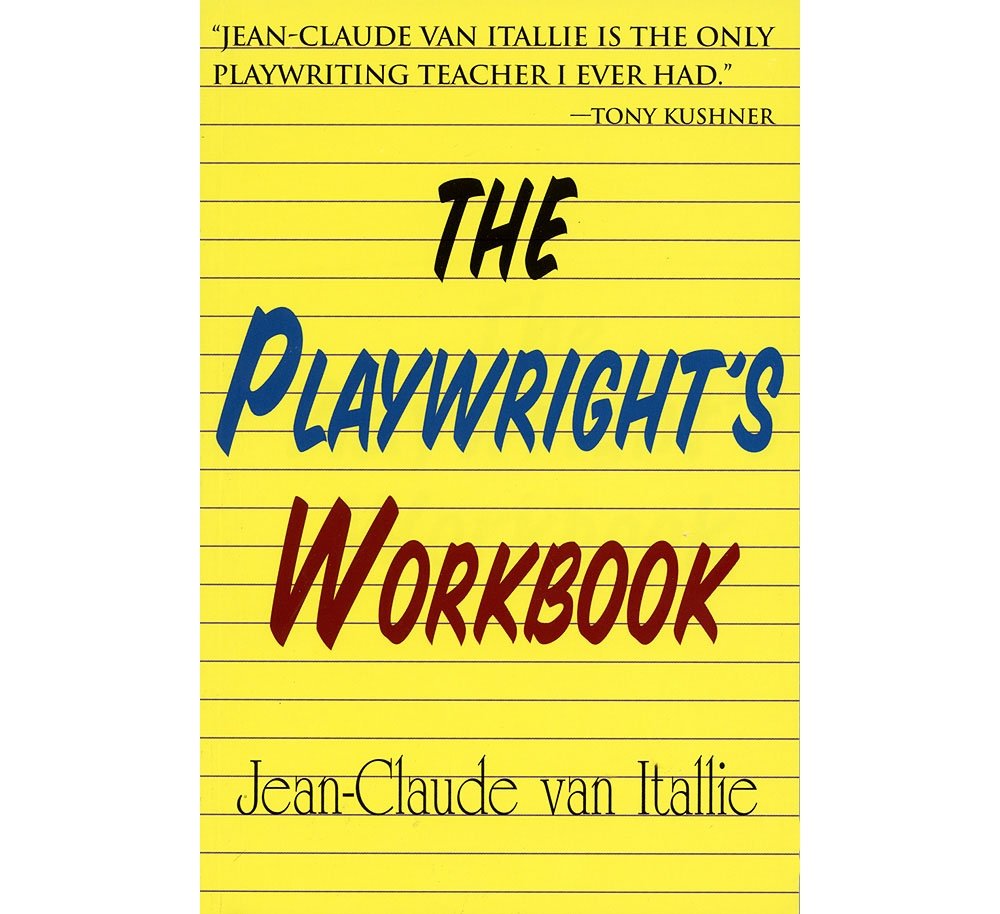 The Playwright's Workbook (Applause Books)