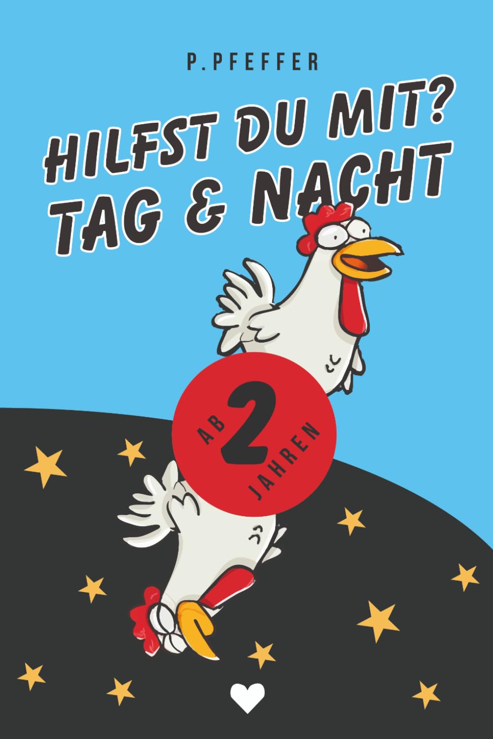 Hilfst du mit? Tag & Nacht – Das interaktive Mitmachbuch ab 2 Jahre: Das Bilderbuch zum Mitmachen für Kinder ab 2 Jahren – mit Gute-Nacht-Geschichte | Tiere helfen, einschlafen & träumen