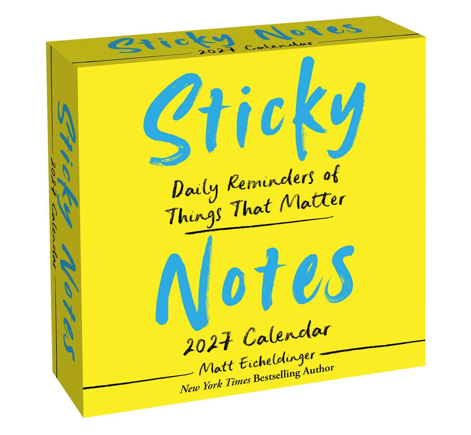 Sticky Notes 2027 Day-to-Day Calendar: Daily Reminders of Moments That Matter