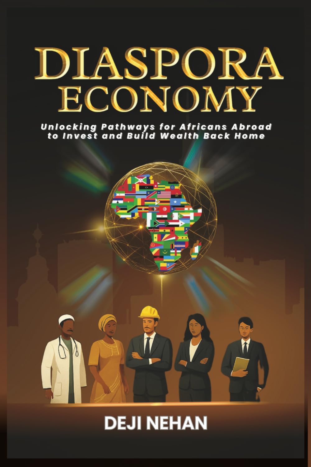 Diaspora Economy: Building Nations Through Foreign Direct Investment and Engagement