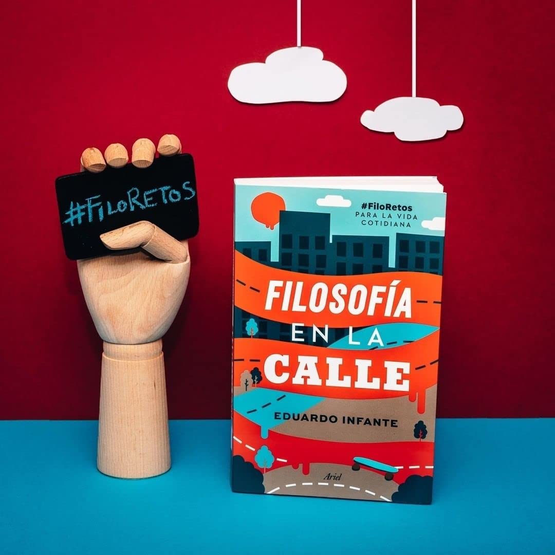 Filosofía en la calle: #FiloRetos para la vida cotidiana (Ariel)