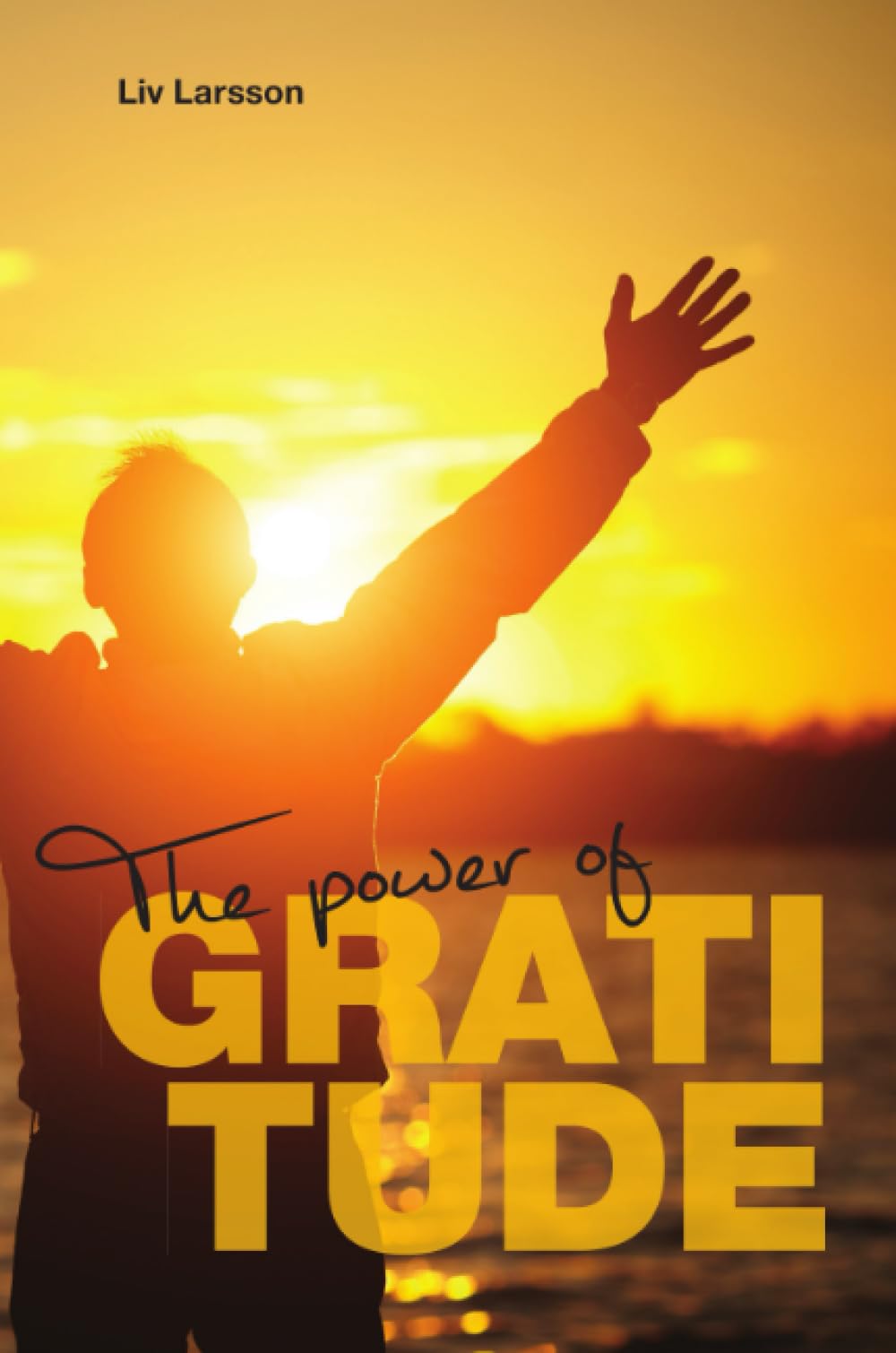 The Power of Gratitude