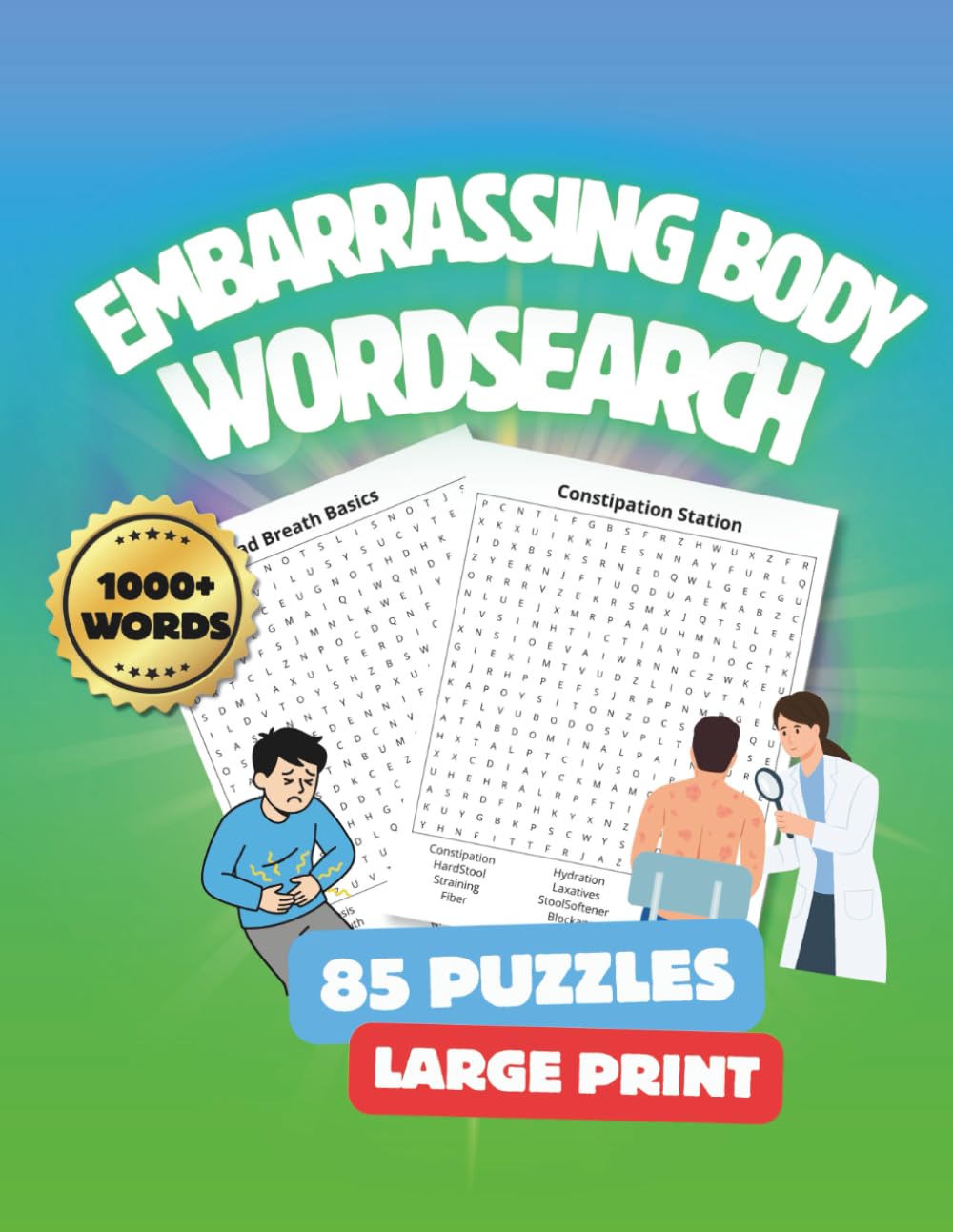 Embarrassing Body Word Search Book: 85 Hilariously Relatable Word Find Puzzles About Awkward Health Moments: Large Print TMI Word Puzzle Book