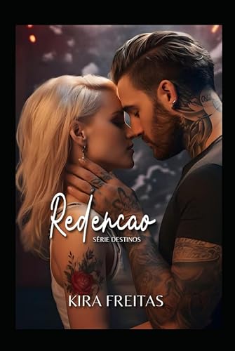 Redenção (Série Destinos Primeira Edição) (Portuguese Edition)