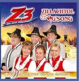 Z3-DREI ZILLERTALER,DIE & ZILLACHTOL G'SONG