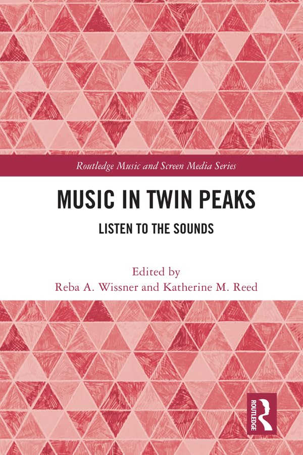 Music in Twin Peaks livre Routledge sur la bande originale de la série culte