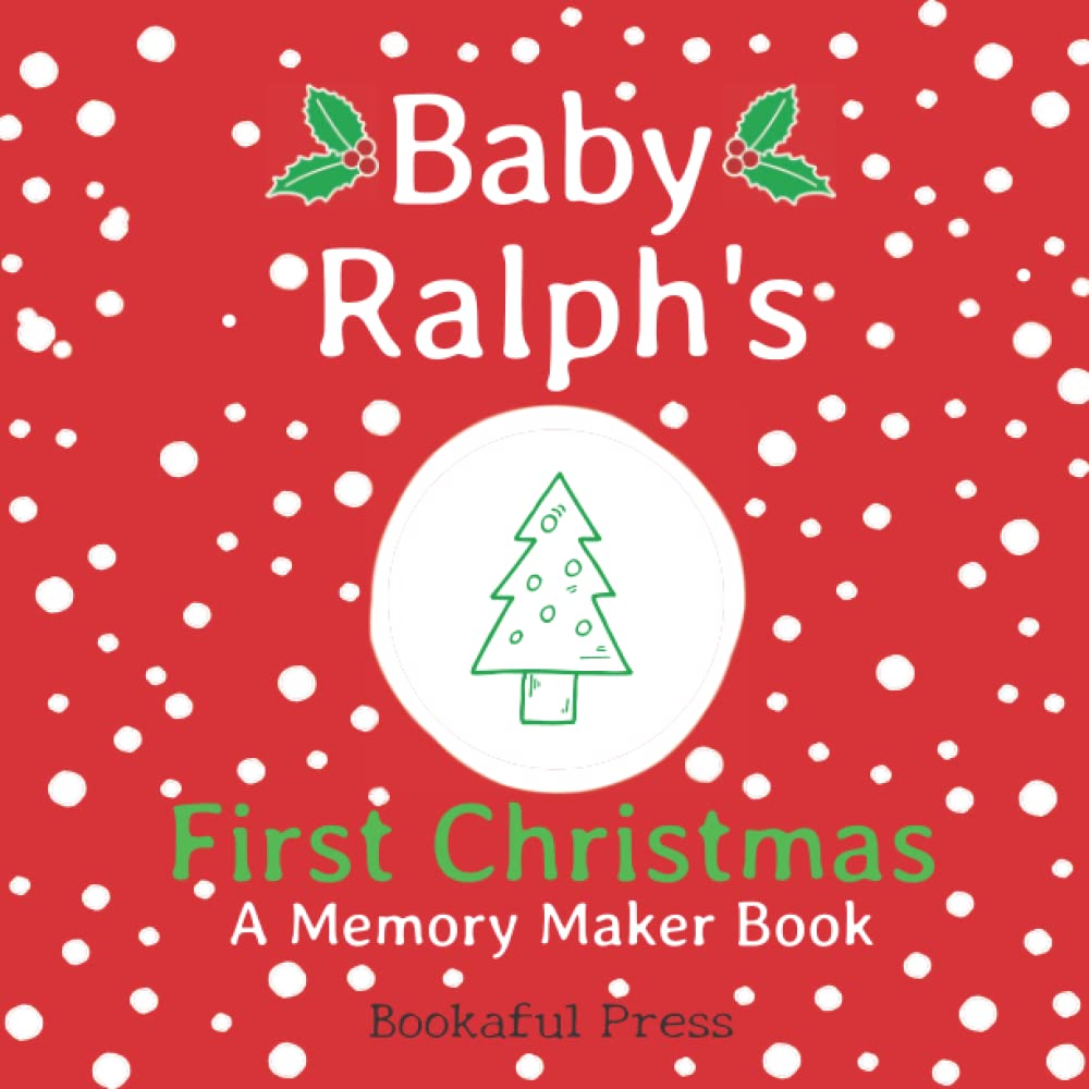Baby Ralph's First Christmas: A DIY Christmas Memory Maker Book