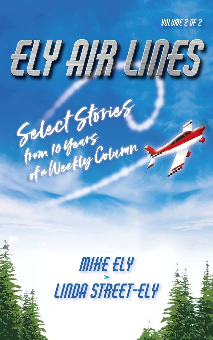 Ely Air Lines: Select Stories from a Weekly Column (Volume 2 of 2)