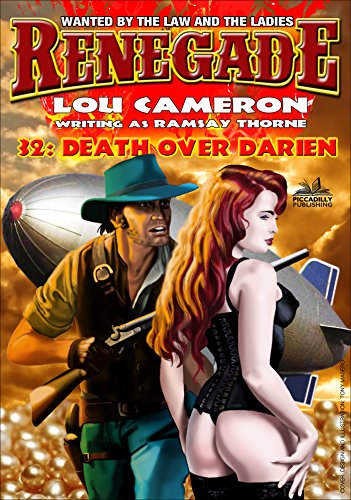 Renegade 32: Death Over Darien (A Captain Gringo