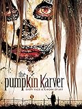 The Pumpkin Karver
