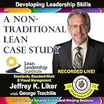 Cover of A Non-Traditional Lean Case Study - Module 3 Section 6