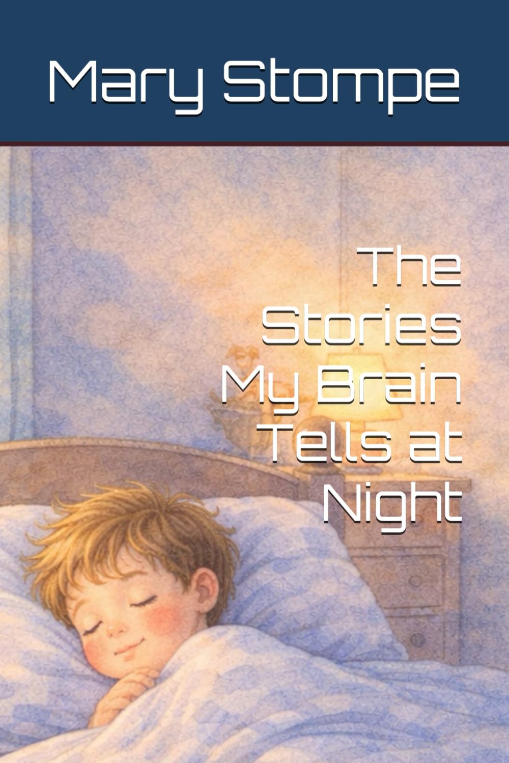The Stories My Brain Tells at Night