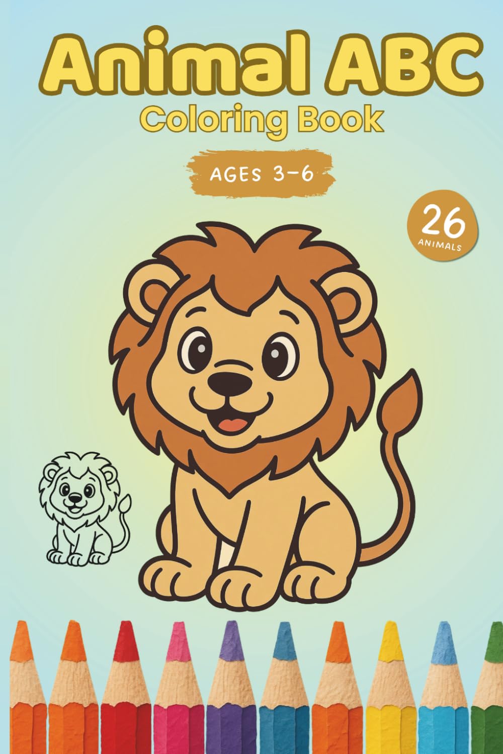 Animal ABC Coloring Book: A Fun Animal Coloring Adventure for Kids Ages 3–6 | Learn the Alphabet from A to Z