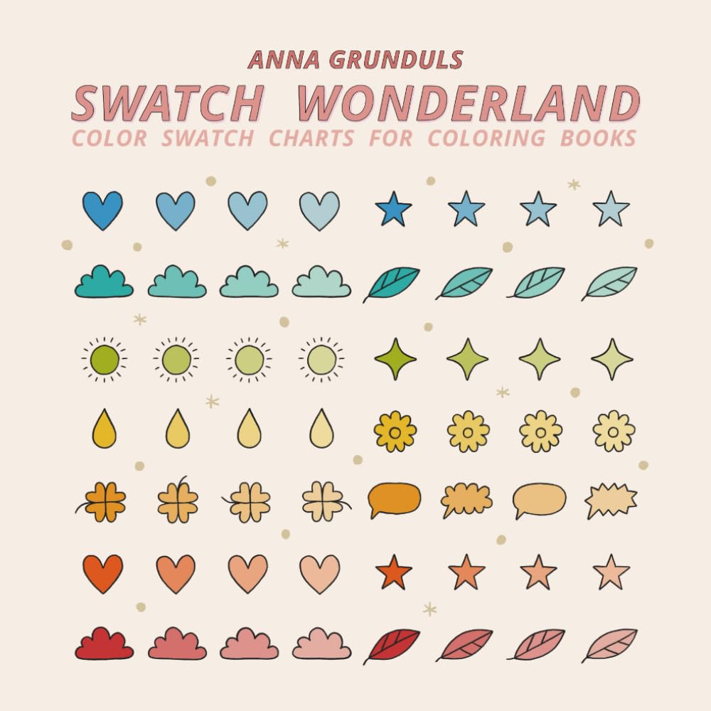 Swatch Wonderland: Color Swatch Charts for Coloring Books, 40 Test Pages for Art Supplies, Markers and Colored Pencils