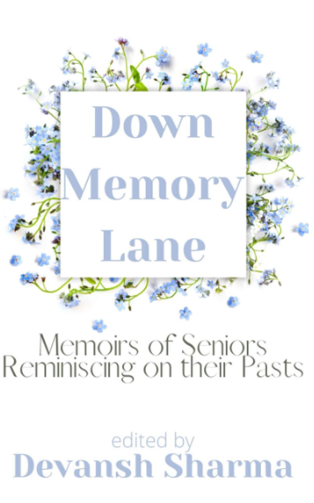 Down Memory Lane: Memoirs of Seniors Reminiscing on Their Pasts