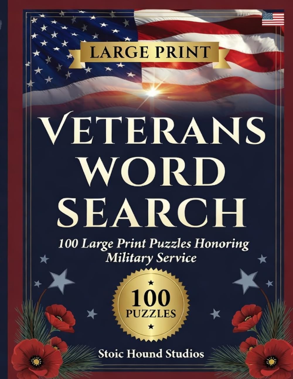 Large Print Word Search: Veterans: 100 Patriotic Puzzles Honoring Our Military