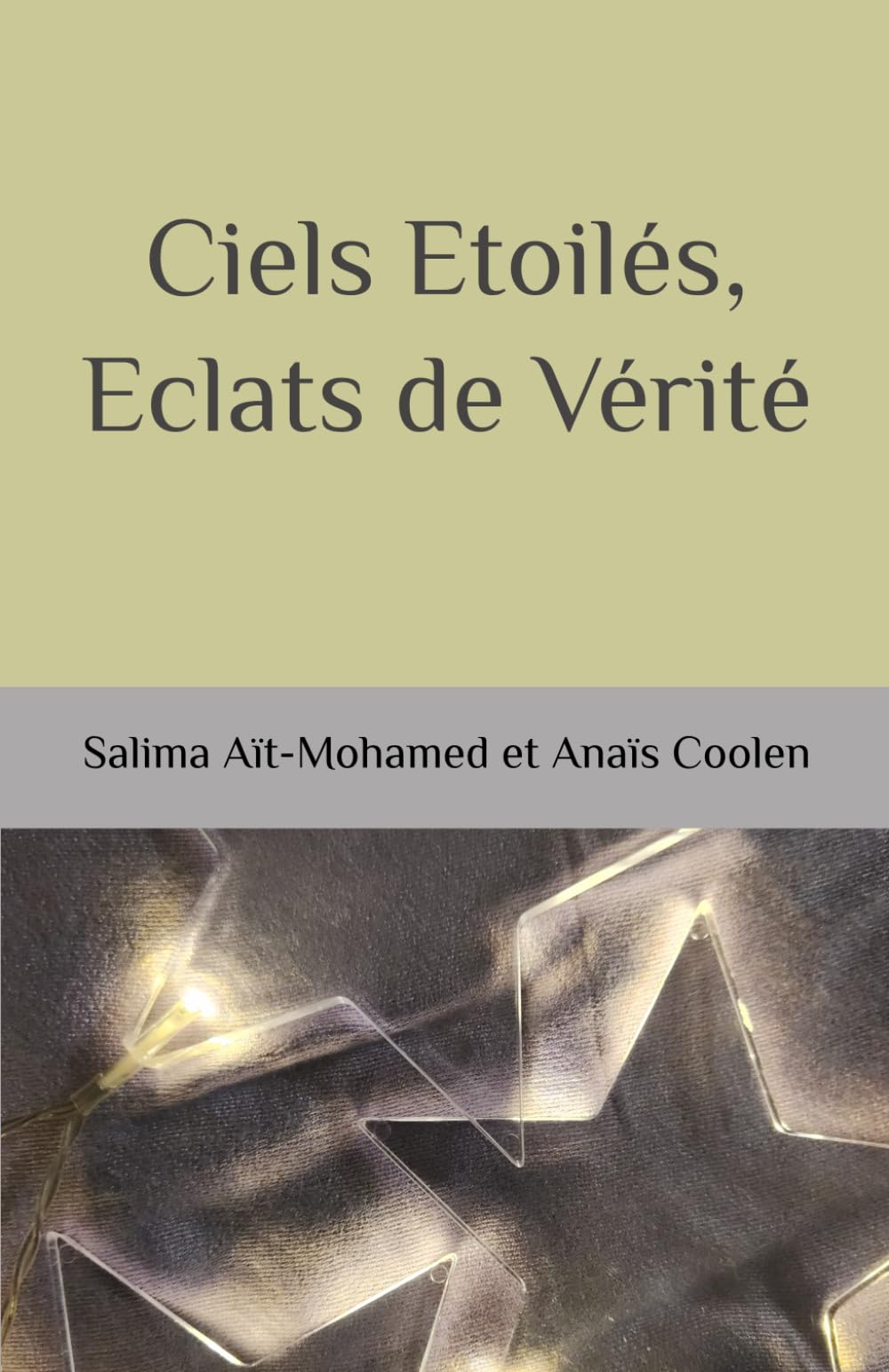 Ciels Etoilés, Eclats de Vérité