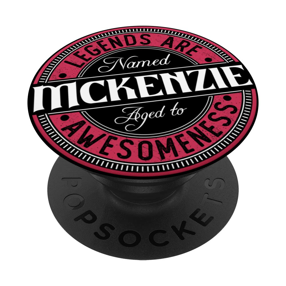 Mckenzie | Legends are named | Mckenzie PopSockets Swappable PopGrip