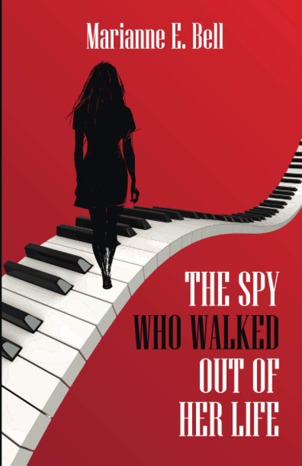 The Spy Who Walked Out of Her Life