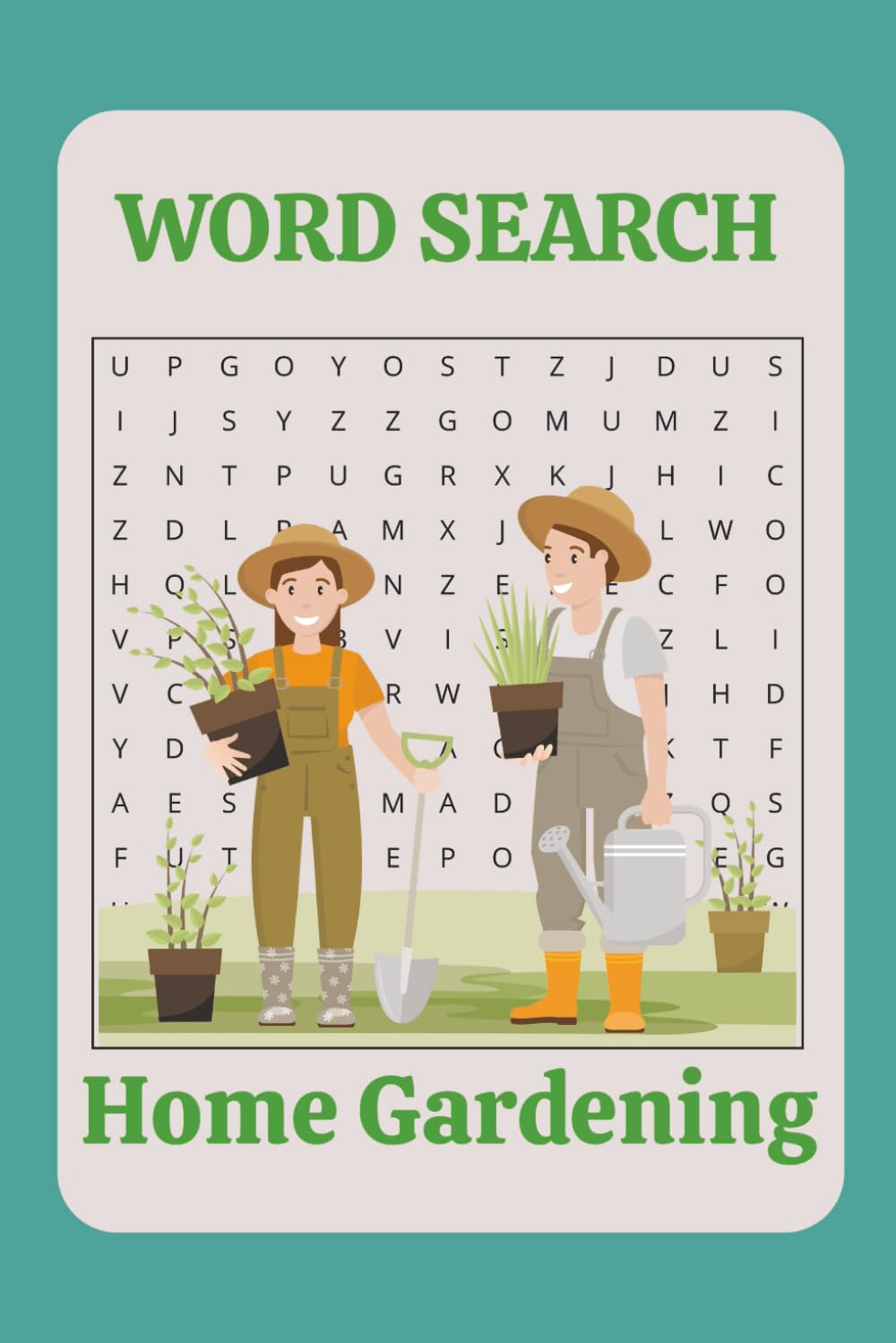 Word Search Home Gardening: Word Searches with Easy to Read Print about Home Gardening, Garden, Fruits, Vegetables,, and More | 6x9 inches, 110 pages ... ... Gift for vacations, holidays, and fun