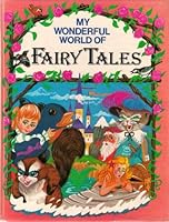 My Wonderful World of Fairy Tales 0709701489 Book Cover